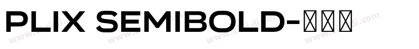 Plix SemiBold字体转换